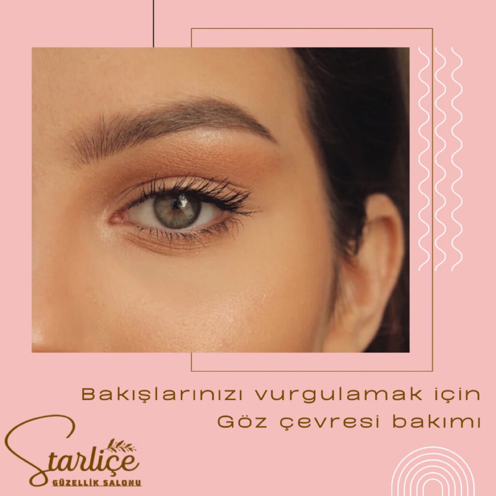 GÖZ ÇEVRESİ BAKIMI